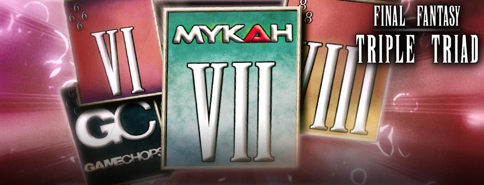 Triple Triad: Mykah’s EDM Final Fantasy Tribute