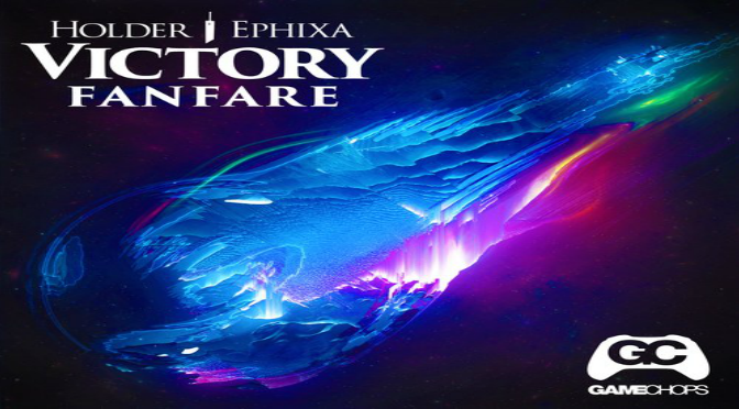 Holder & Ephixa – Victory Fanfare (Final Fantasy VII Remix)