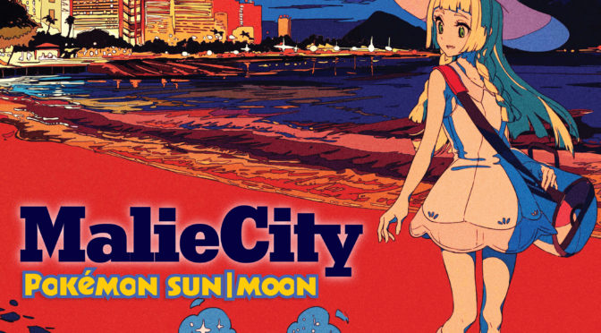Baroqueen x Grimecraft – Malie City (Pokemon Sun and Moon Remix)